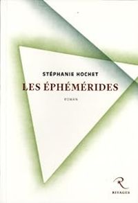 Couverture du livre Les éphémérides - Stephanie Hochet