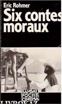 Eric Rohmer - Six contes moraux