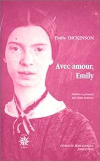 Emily Dickinson - Avec amour, Emily