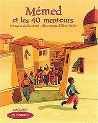 Francoise Guillaumond - Mémed et les 40 menteurs