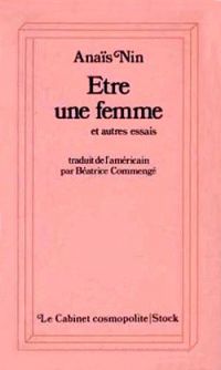 Couverture du livre Être une femme - Anais Nin