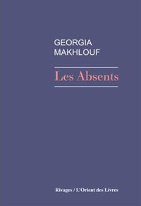 Georgia Makhlouf - Les Absents
