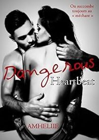 Amelie C Astier - Dangerous Heartbeat