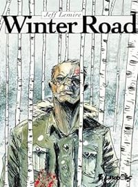 Couverture du livre Winter Road - Jeff Lemire