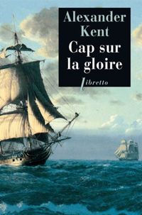 Kent - Cap sur la gloire