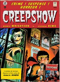 Couverture du livre Creep Show Stephen King - Stephen King - Bernie Wrightson