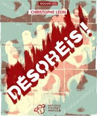 Christophe Léon - Désobéis !