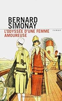 Bernard Simonay - L'odyssée d'une femme amoureuse