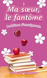 Couverture du livre Problème d'enseignante - Linda Joy Singleton