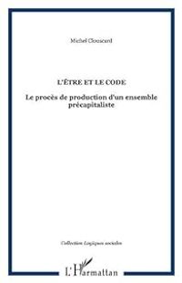 Michel Clouscard - L'être et le code