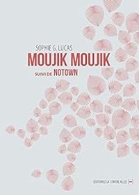 Sophie G Lucas - Moujik Moujik - Notown