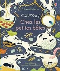 Couverture du livre Coucou ! Chez les petites bêtes - Anna Milbourne