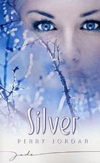 Couverture du livre Silver - Penny Jordan