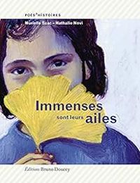 Murielle Szac - Immenses sont leurs ailes