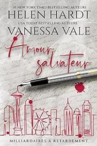 Vanessa Vale - Helen Hardt - Amour salvateur