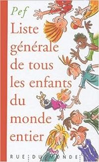  Pef - Liste générale de tous les enfants du monde entier