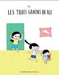 Delphine Mach Alias Aki - Trois Grains de Riz