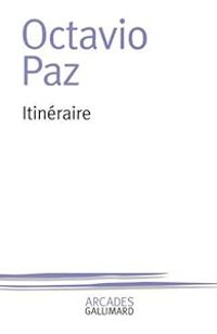 Couverture du livre Itinéraire - Octavio Paz