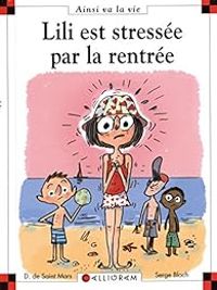 Couverture du livre Lili est stressée par la rentrée - Serge Bloch