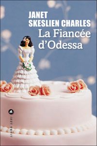 Janet Skeslien Charles - Les fiancées d'Odessa