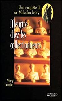 Couverture du livre Meurtre chez les collectionneurs - Frederick Tristan - Jean Paul Baudricourt