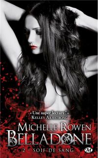 Couverture du livre Soif de sang - Michelle Rowen