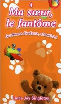 Couverture du livre Gardienne d'enfants, attention ! - Linda Joy Singleton