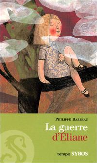 Couverture du livre GUERRE D'ELIANE - Philippe Barbeau