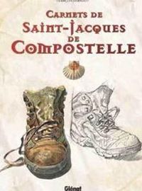 Couverture du livre Carnets de Saint-Jacques de Compostelle - Francois Dermaut