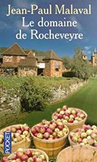 Couverture du livre Le domaine de Rocheveyre - Jean Paul Malaval