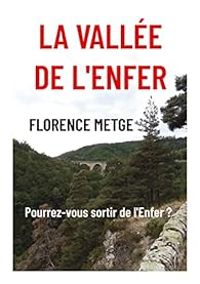 Couverture du livre La vallée de l'Enfer  - Florence Metge