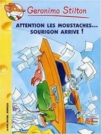 Geronimo Stilton - Attention les moustaches... Sourigon arrive !