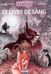 Serge Le Tendre - Emiliano Simeoni - Le livre de sang