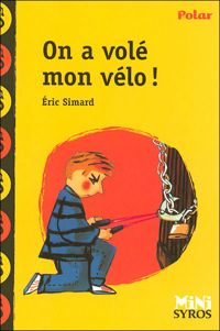 Eric Simard - Antonin Louchard(Illustrations) - On a volé mon vélo !