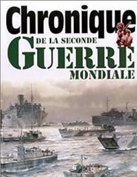 Couverture du livre Chronique de la Seconde Guerre mondiale - Jacques Legrand