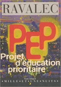 Couverture du livre PEP : Projet d'Education Prioritaire - Vincent Ravalec