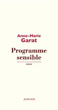 Anne-marie Garat - Programme sensible