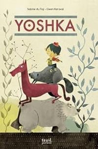 Couverture du livre Yoshka - Gwen Keraval - Sabine Du Fa