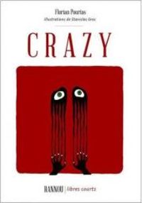 Couverture du livre Crazy - Stanislas Gros - Florian Pourias