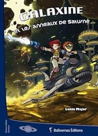 Couverture du livre Galaxine et les anneaux de Saturne - Lenia Major