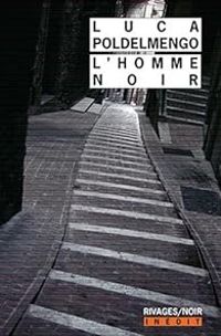 Couverture du livre L'homme noir - Patrick Vighetti - Luca Poldelmengo