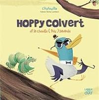 Fabien Ckto Lambert - Hoppy Colvert et la chenille (très) bavarde