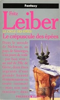 Fritz Leiber - Le crépuscule des épées