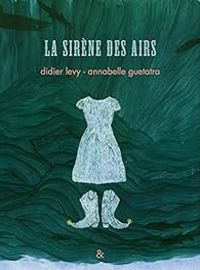 Didier Levy - La sirène des airs