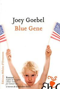 Couverture du livre Blue Gene - Joey Goebel