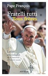 Couverture du livre Fratelli tutti : Tous frères - Pape Francois