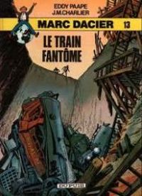 Couverture du livre Le train fantôme - Jean Michel Charlier