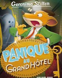 Geronimo Stilton - Panique au Grand Hôtel