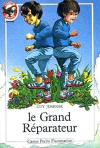 Couverture du livre Le grand reparateur - Guy Jimenes