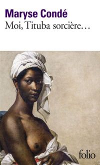 Couverture du livre Moi, Tituba sorcière - Maryse Conde